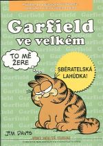 obrázek z archívu  - GARFIELD VE VELKÉM